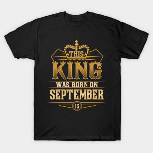 This King Was Born On September 15Th Virgo Libra T-Shirt